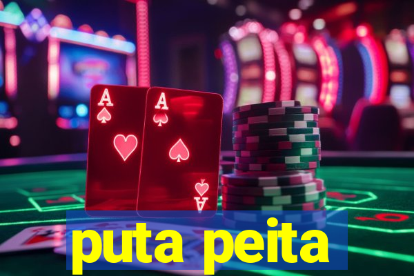 puta peita